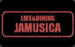 Live&Dining JAMUSICA